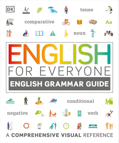 English for Everyone English Grammar Guide by DK – 英文法を基礎から上級まで完全網羅した360ページビジュアル参考書、12歳以上・英検IELTS対策対応