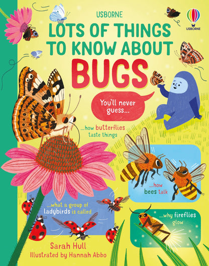 Lots of Things to Know About Bugs by Usborne Sarah Hull – 昆虫・虫の不思議を学ぶ英語知識本、6〜9歳向け自然科学64ページハードカバー