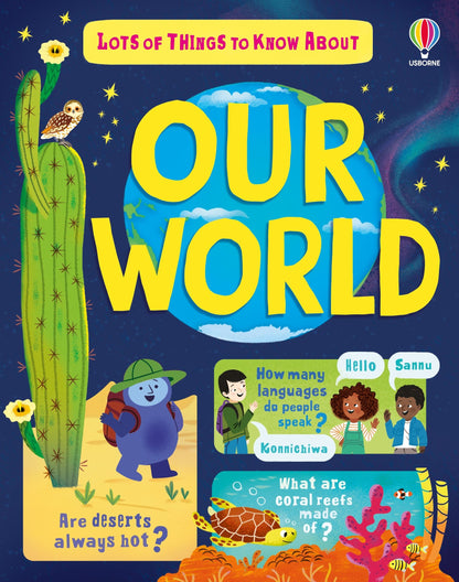 Lots of Things to Know About Our World by Usborne James Maclaine – 地理・自然・世界の不思議を学ぶ英語知識本、6歳以上向け64ページハードカバー